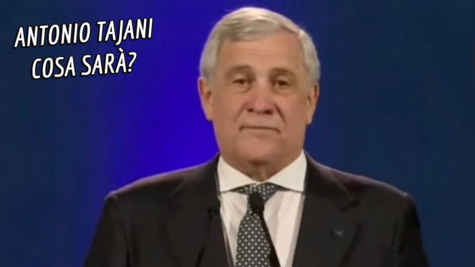 Antonio Tajani cosa sarà?